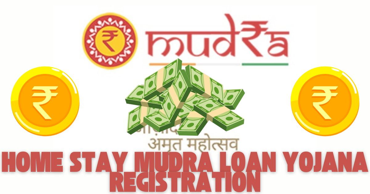 Home Stay Mudra Loan Yojana Registration