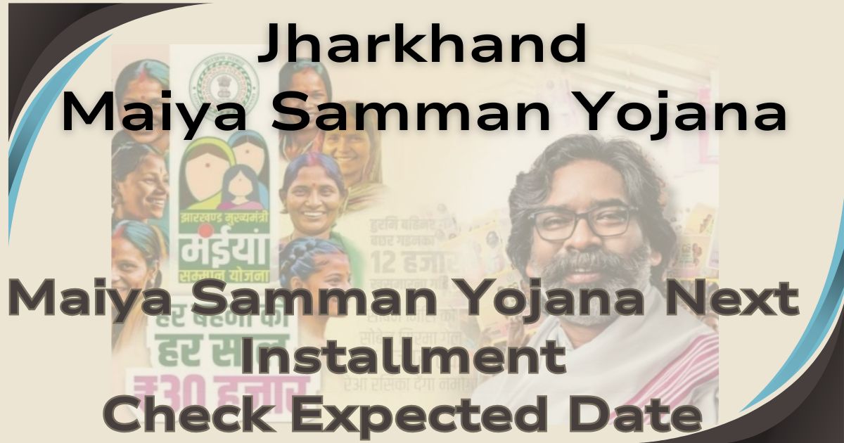 Maiya Samman Yojana Next Installment