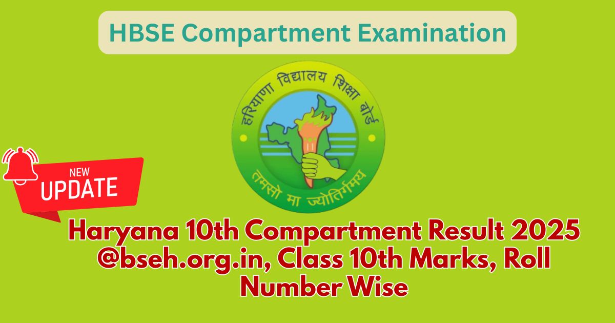 Haryana 10th Compartment Result 2025 @bseh.org.in, Class 10th Marks